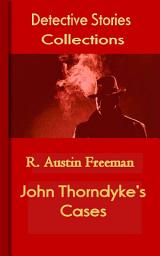 Icon image John Thorndyke's Cases: Detective Stories Collections