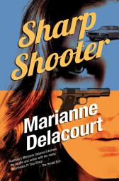 Icon image Sharp Shooter: Tara Sharp, book 1