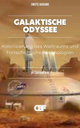 Icon image Galaktische Odyssee: Kolonisierung des Weltraums und Fortschrittliche Technologien