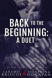 Icon image Back To The Beginning: A Duet