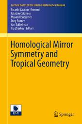 Icon image Homological Mirror Symmetry and Tropical Geometry