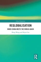 Icon image Re-globalisation: When China Meets the World Again