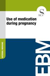 Icon image Use of medication during pregnancy