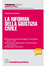 Icon image La riforma della giustizia civile