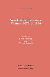 Icon image Neoclassical Economic Theory, 1870 to 1930