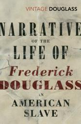 Icon image Narrative of the Life of Frederick Douglass, an American Slave