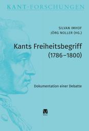 Icon image Kants Freiheitsbegriff (1786–1800): Dokumentation einer Debatte