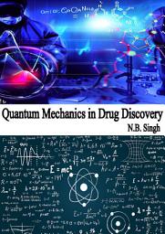 Icon image Quantum Mechanics in Drug Discovery