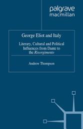 Icon image George Eliot and Italy