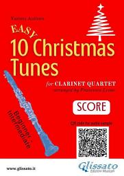 Icon image Clarinet Quartet score "10 Easy Christmas Tunes": for beginner / intermediate