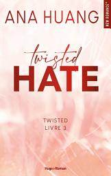 Icon image Twisted - Tome 3: Hate