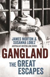 Icon image Gangland: The Great Escapes