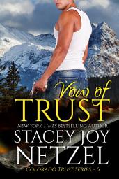 Icon image Vow of Trust: (Colorado Trust Series - 6)