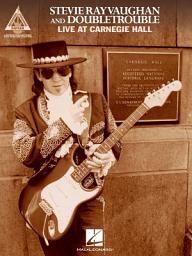 Icon image Stevie Ray Vaughan and Double Trouble - Live at Carnegie Hall (Songbook)