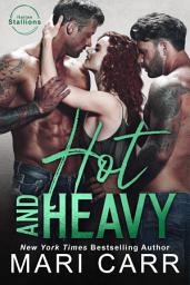 Icon image Hot and Heavy: Steamy threesome bisexual cop firefighter romance