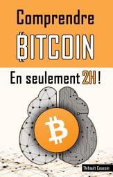 Icon image Comprendre BITCOIN en seulement 2H !