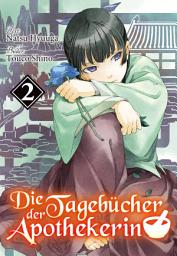 Icon image Die Tagebücher der Apothekerin (Light Novel)