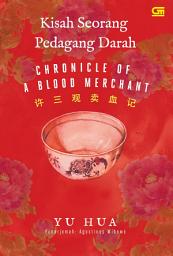 Icon image Kisah Seorang Pedagang Darah (Chronicle of a Blood Merchant)