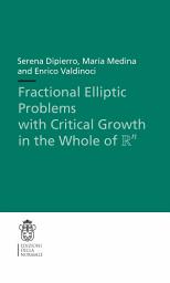 Icon image Fractional Elliptic Problems with Critical Growth in the Whole of $\R^n$