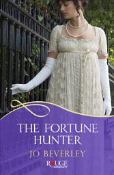 Icon image The Fortune Hunter: A Rouge Regency Romance