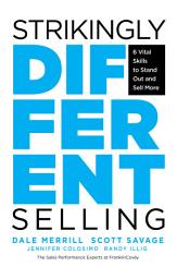 Icon image Strikingly Different Selling: 6 Vital Skills to Stand Out and Sell More