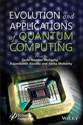 Icon image Evolution and Applications of Quantum Computing