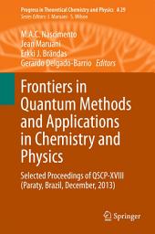 Icon image Frontiers in Quantum Methods and Applications in Chemistry and Physics: Selected Proceedings of QSCP-XVIII (Paraty, Brazil, December, 2013)