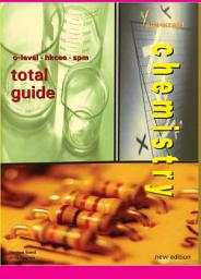 Icon image O-level Chemistry Total Guide (Concise) (Yellowreef)