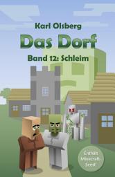 Icon image Das Dorf Band 12: Schleim: Ausgabe 5