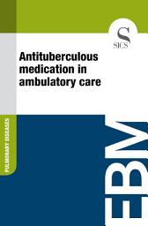 Icon image Antituberculous medication in ambulatory care