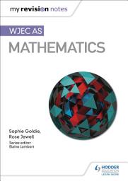 Icon image My Revision Notes: WJEC AS Mathematics