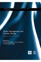 Icon image Water Management and Climate Change: Dealing with Uncertainties