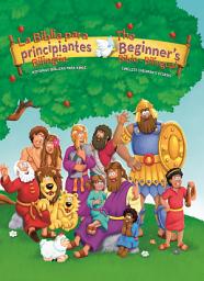 Icon image The Beginners Bible (Bilingual) / La Biblia para principiantes (Bilingüe): Historias bíblicas para niños