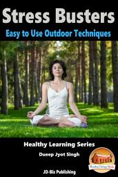 Icon image Stress Busters: Easy to Use Outdoor Techniques