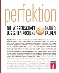 Icon image Perfektion. Die Wissenschaft des guten Kochens. Backen: Richtig gut backen