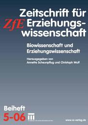 Icon image Biowissenschaft und Erziehungswissenschaft: Zeitschrift für Erziehungswissenschaft. Beiheft 5/2006