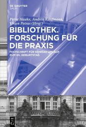 Icon image Bibliothek – Forschung für die Praxis: Festschrift für Konrad Umlauf zum 65. Geburtstag