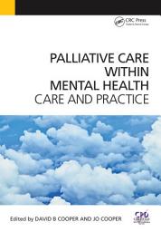 Icon image Palliative Care Within Mental Health: Care and Practice