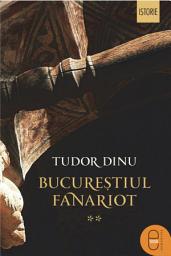 Icon image Bucurestiul fanariot: Administratie, mestesuguri, negot