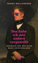 Icon image Das hab ich mir anders vorgestellt: Tagebuch auf der Reise nach Griechenland