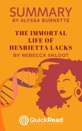 Icon image Summary of The Immortal Life Of Henrietta Lacks by Rebecca Skloot