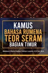 Icon image KAMUS BAHASA RUMENA TEOR SERAM BAGIAN TIMUR