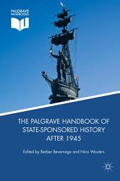 Icon image The Palgrave Handbook of State-Sponsored History After 1945