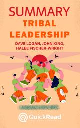 Icon image Summary of Tribal Leadership by Dave Logan, John King, and Halee Fischer-Wright