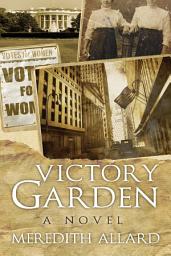 Icon image Victory Garden: A Novel