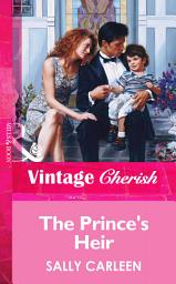 Icon image The Prince's Heir (Mills & Boon Vintage Cherish)