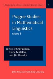 Icon image Prague Studies in Mathematical Linguistics: Volume 8