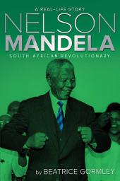 Icon image Nelson Mandela: South African Revolutionary