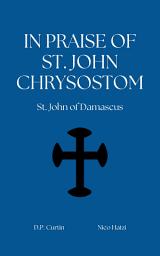 Icon image In Praise of St. John Chrysostom