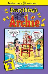 Icon image Everything's Archie Vol. 2